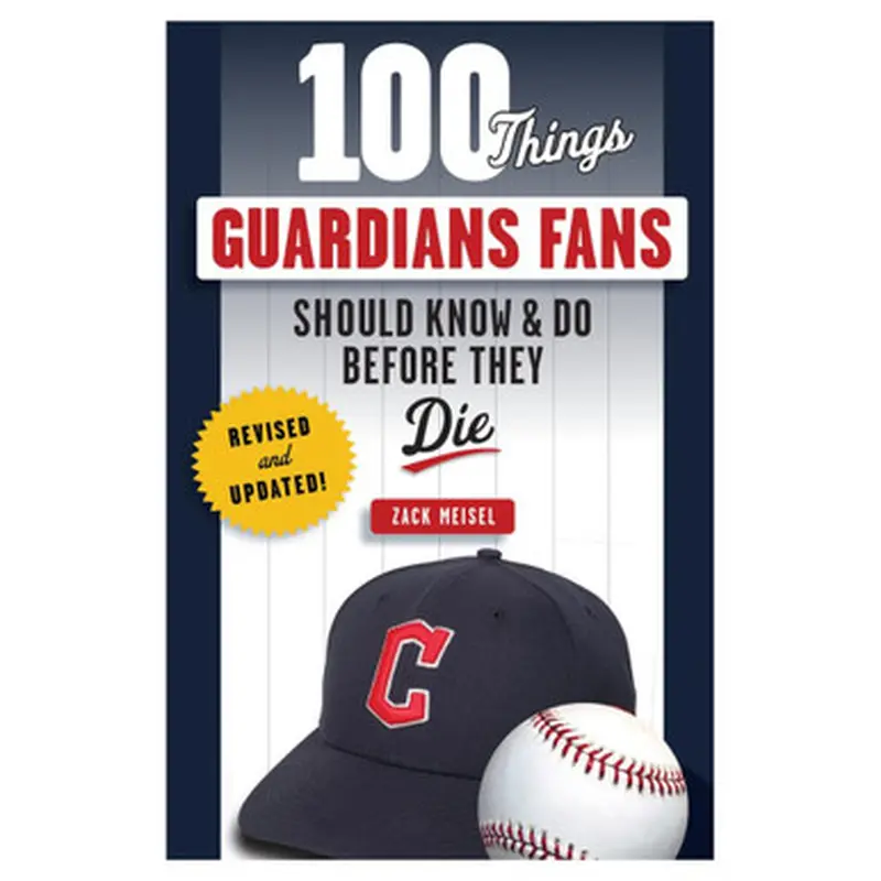 100 Things Guardians Fans Should Know & Do Before They Die: Revised & Updated 