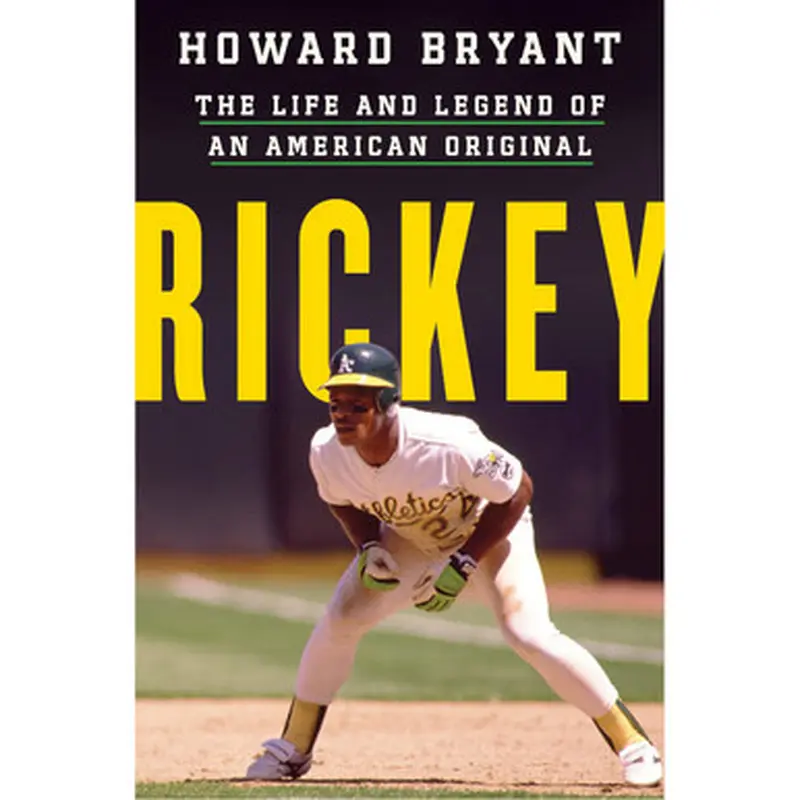 Rickey: The Life and Legend of an American Original 