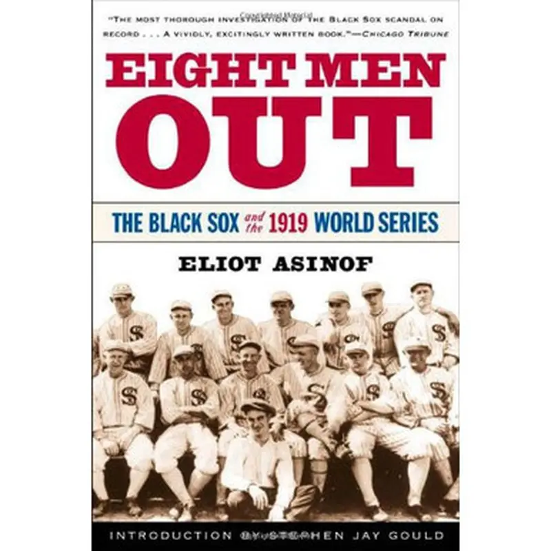 Eight Men Out: The Black Sox and the 1919 World Series 