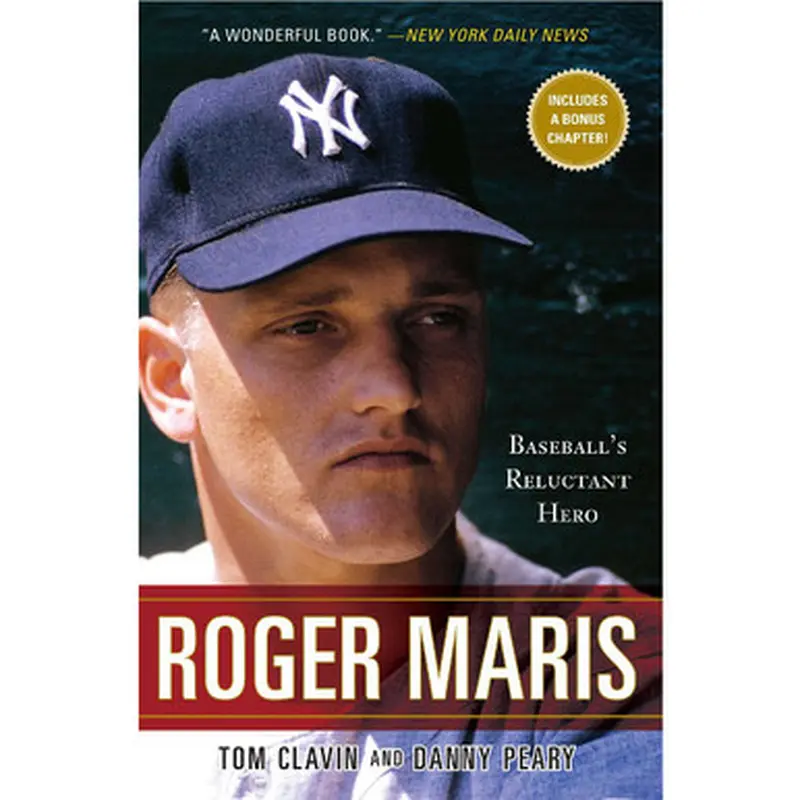 Roger Maris: Baseball's Reluctant Hero 