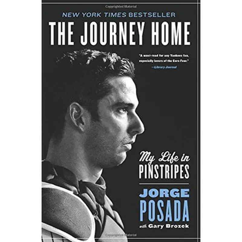 The Journey Home: My Life in Pinstripes 