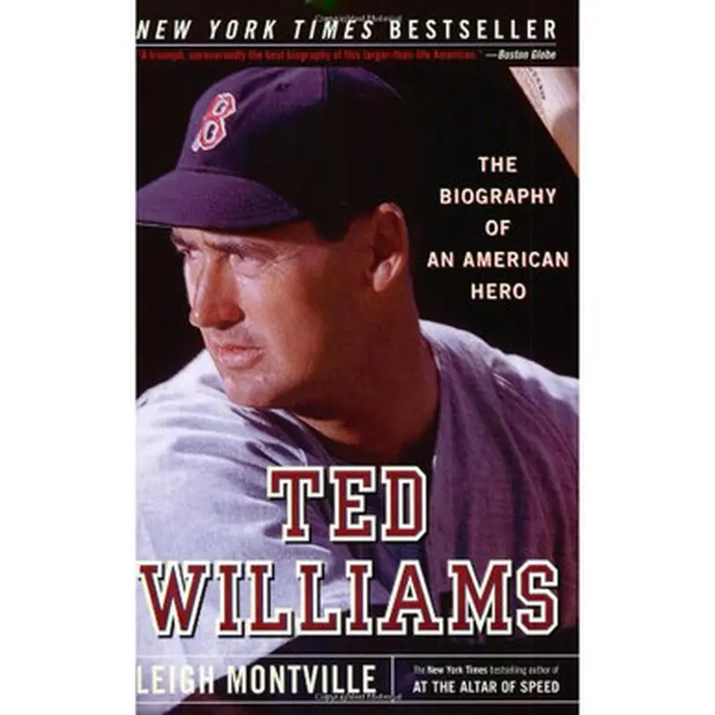 Ted Williams: The Biography of an American Hero 
