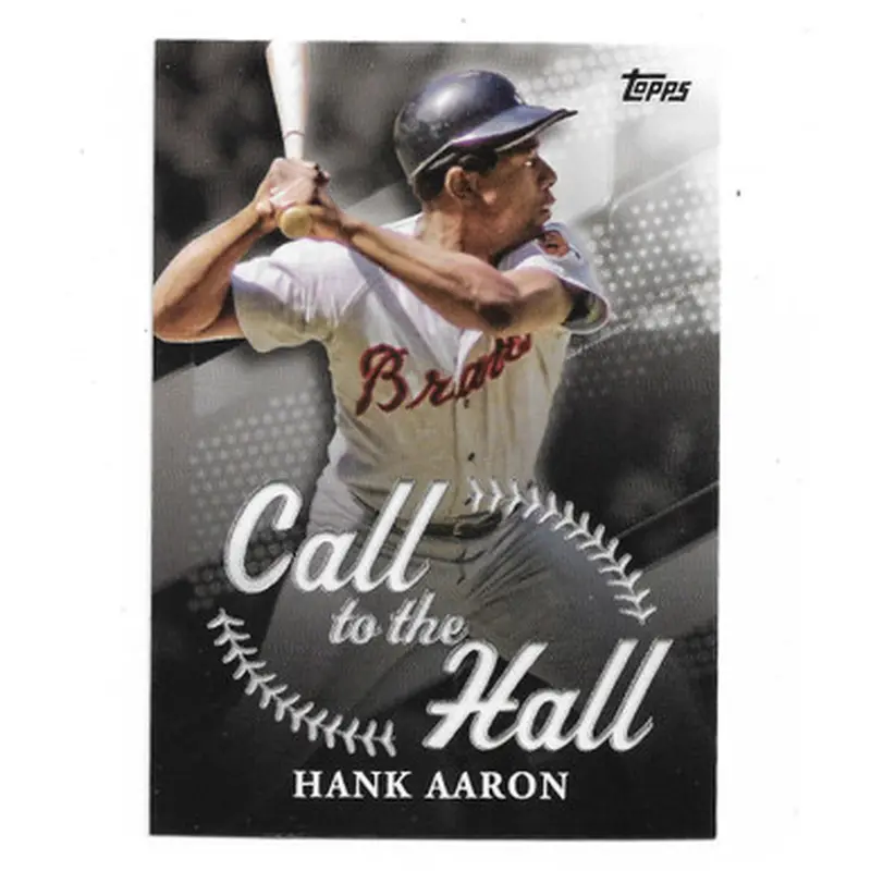 Hank Aaron 2025 Topps Call to the Hall # 4 