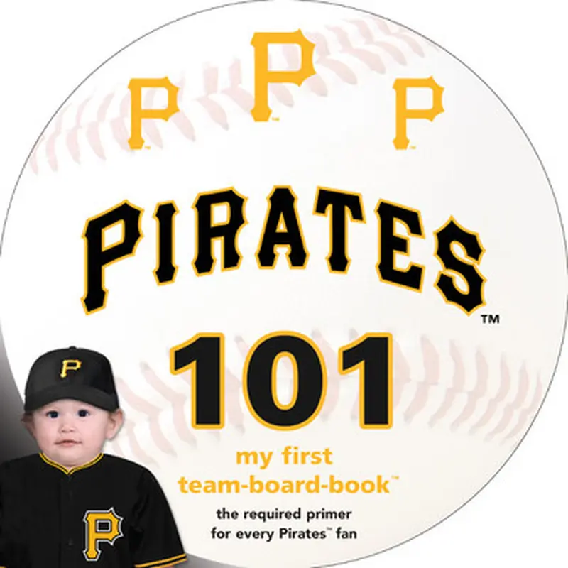 Pittsburgh Pirates 101 Baby Board Book 