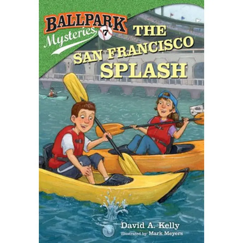 Ballpark Mysteries #7: The San Francisco Splash 