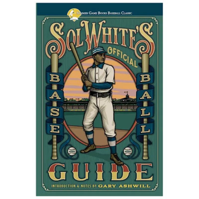 Sol White's Official Baseball Guide 