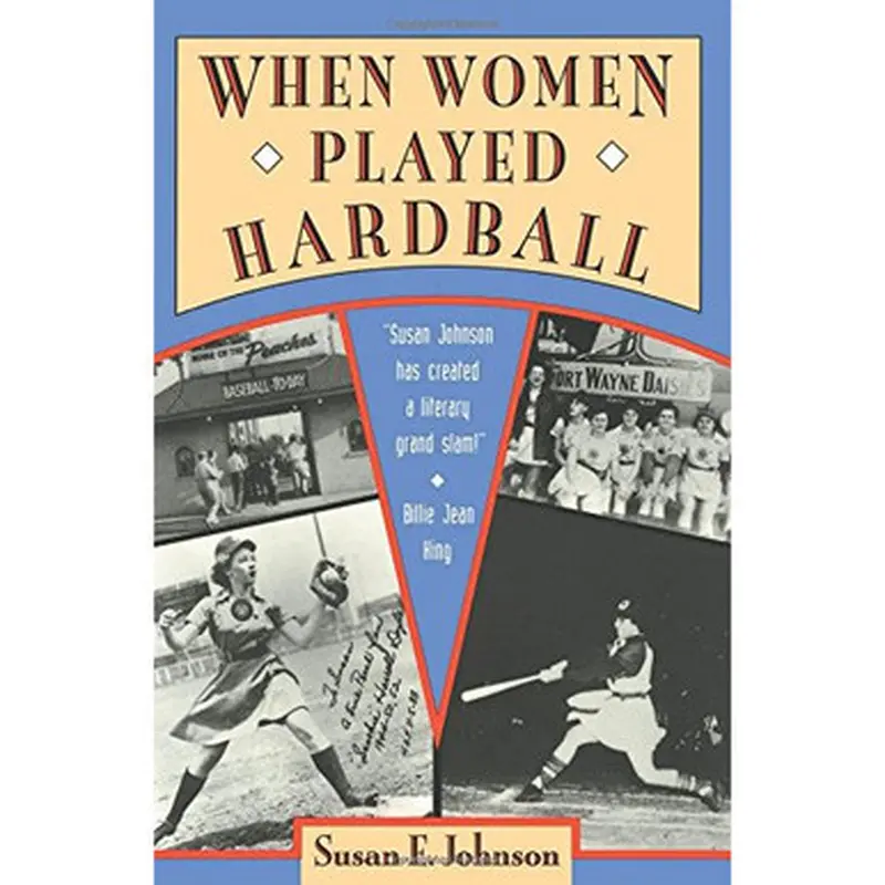 When Women Played Hardball 