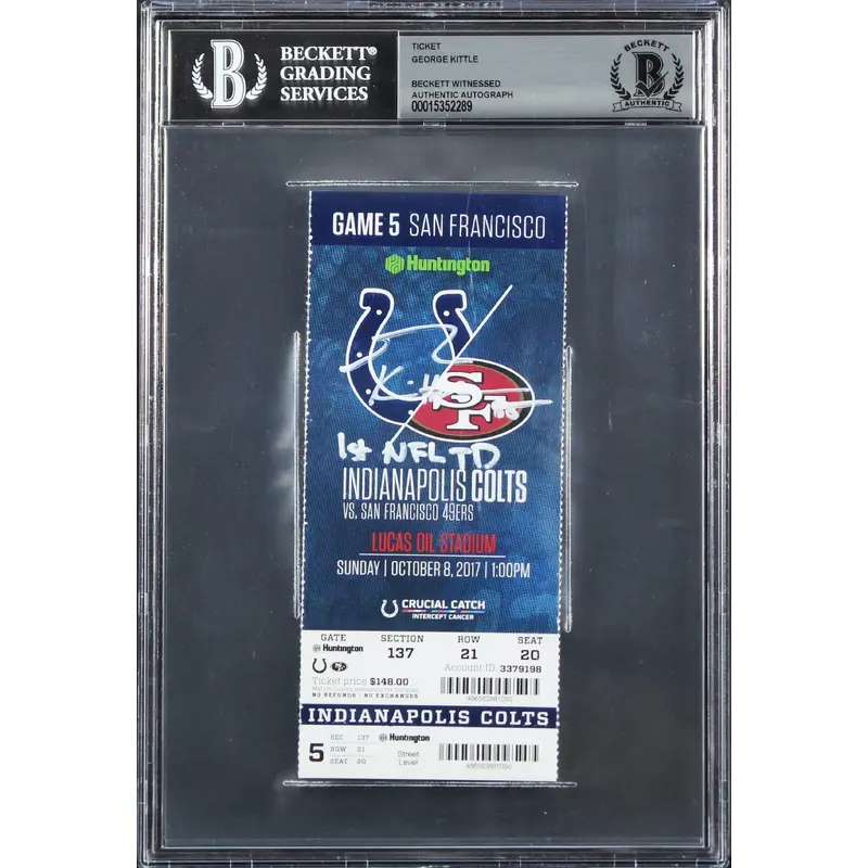 George Kittle "1st NFL TD" Signed 10/8/17 Colts Vs. 49ers Ticket Stub BAS Slab