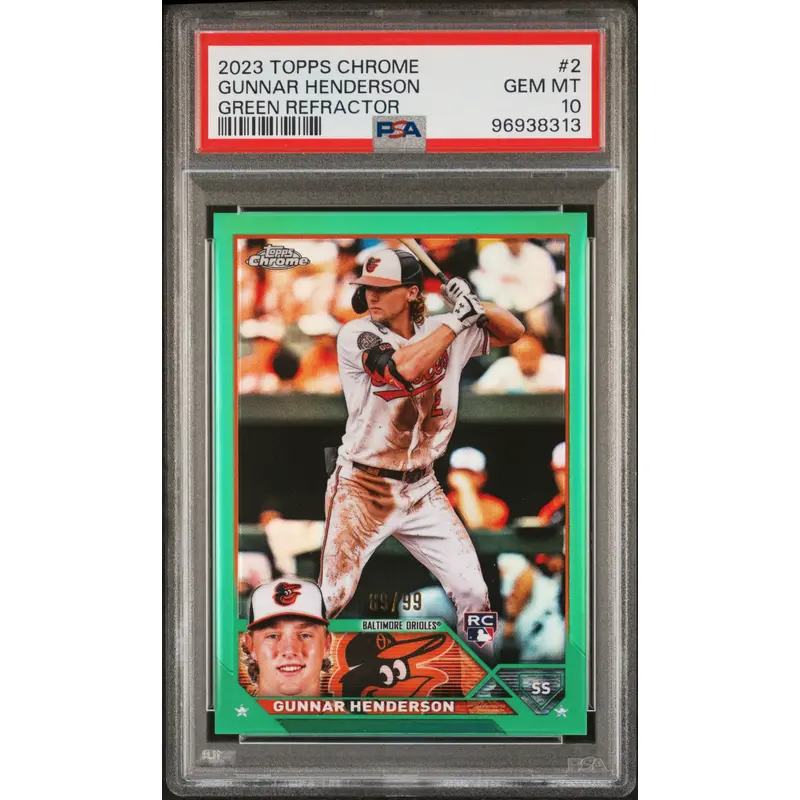 Gunnar Henderson 2023 Topps Chrome Green Refractor Rookie #89/99 PSA 10 Gem Mint