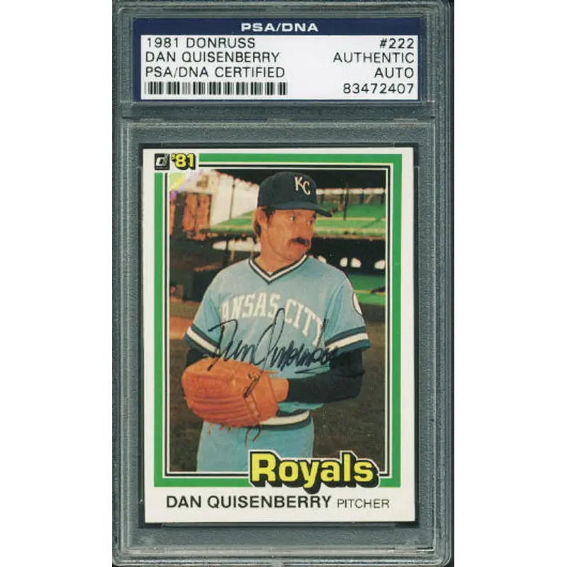 Royals Dan Quisenberry Authentic Signed Card 1981 Donruss #222 PSA/DNA Slabbed