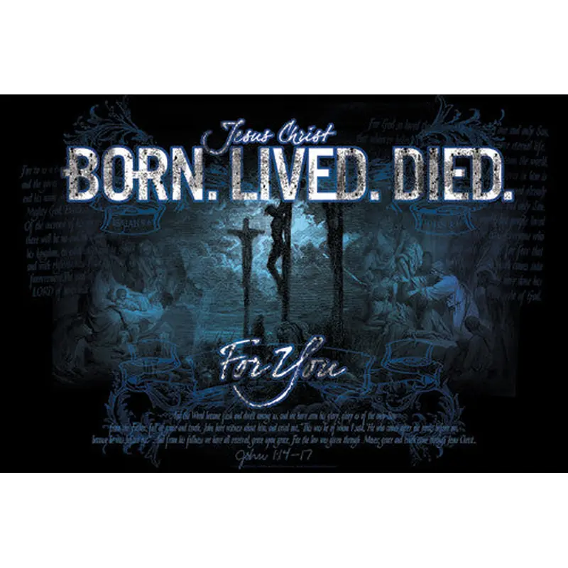 Jesus Christ "Born. Lived. Died. For You." (John 1:14-17) Inspirational Poster - Slingshot
