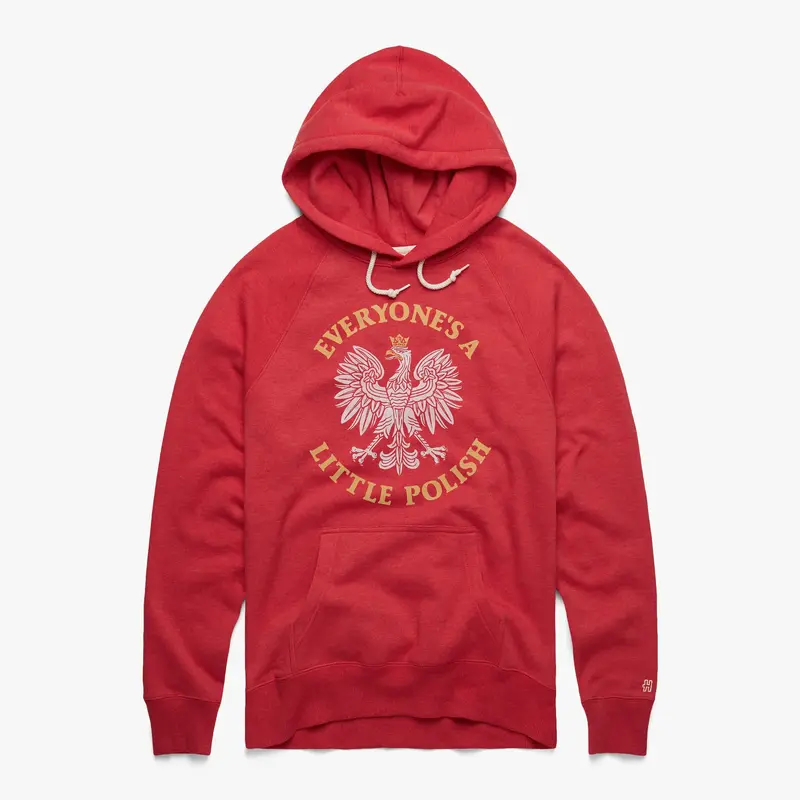 Everyone's A Little Polish Hoodie