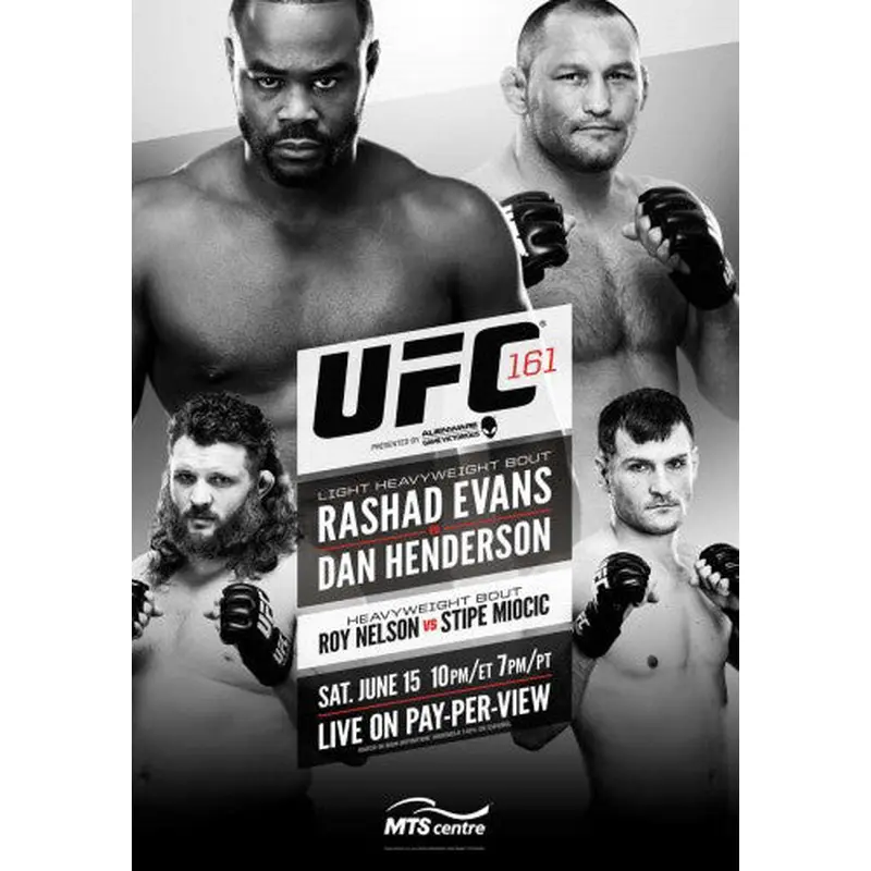 UFC 161 Official Poster (Rashad Evans vs Dan Henderson) Winnipeg 6/15/2013