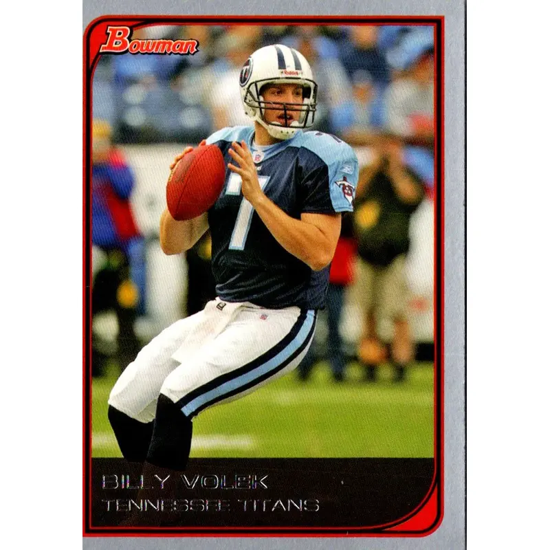 2006 Bowman Billy Volek #95
