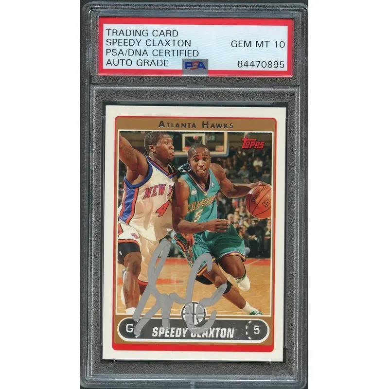 2006-07 Topps #155 Speedy Claxton Signed Card Auto 10 PSA Slabbed Hawks