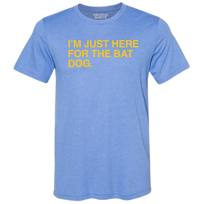 Myrtle Beach Pelicans Obvious Shirts I'm Just Here For The Bat Dog Tee