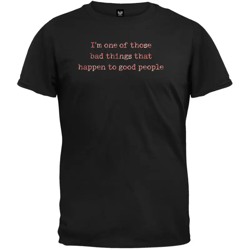 Bad Things - T-Shirt