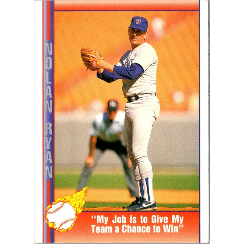 1991 Pacific Nolan Ryan Texas Express I My Job is to Give My Team a Chance to Win #86