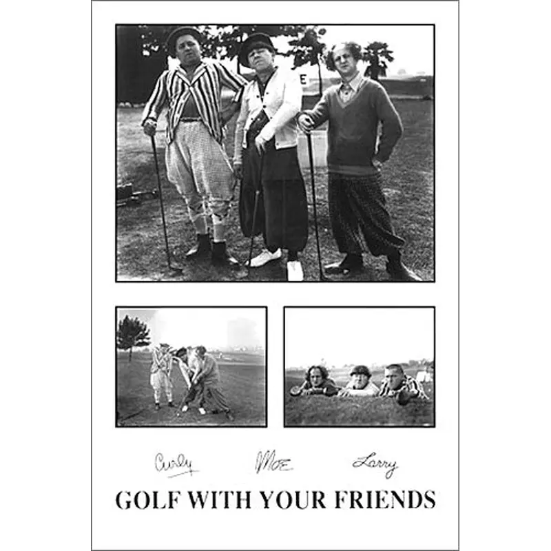 The Three Stooges Golfing Humor "Golf With Your Friends" Poster - Studio B